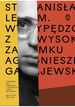 Stanisław Lem Wypędzony z Wysokiego Zamku