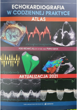 Echokardiografia w codziennej praktyce Atlas