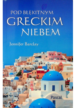 Pod błękitnym greckim niebem