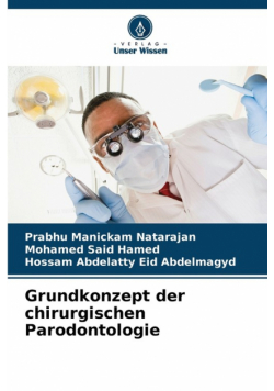 Grundkonzept der chirurgischen Parodontologie