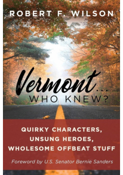 Vermont . . . Who Knew?