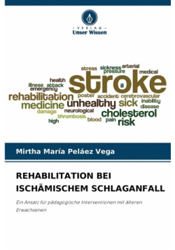 Rehabilitation Bei Ischämischem Schlaganfall