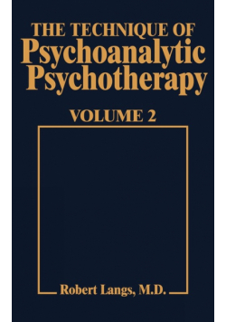 Technique of Psychoanalytic Psychotherapy Vol. II