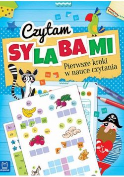 Czytam sylabami Pierwsze kroki w nauce czytania