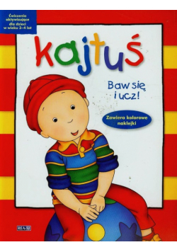 Kajtuś Baw się i ucz 3-4 lata