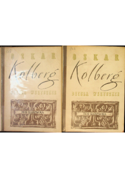 Kolberg Dzieła wszystkie Ruś Karpacka Część I i II