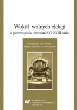 Wokół wolnych elekcji w państwie