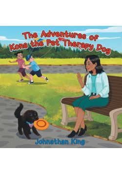 The Adventures of Kona the Pet Therapy Dog