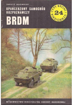Typ broni i uzbrojenia Tom 24 Opancerzony samochód rozpoznawczy BRDM
