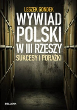 Wywiad Polski w III Rzeszy Sukcesy i porażki