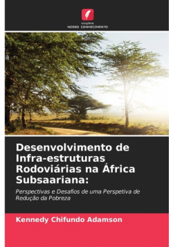 Desenvolvimento de Infra-estruturas Rodoviárias na África Subsaariana