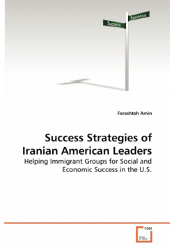 Success Strategies of Iranian American Leaders