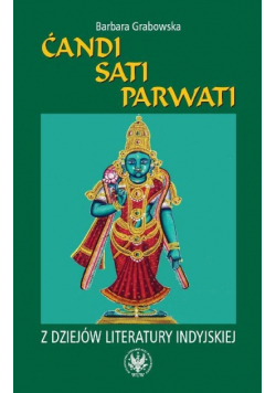 Candi Sati Parwati Z dziejów literatury indyjskiej