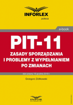 PIT-11 – zasady sporządzania i problemy z wypełnianiem po zmianach