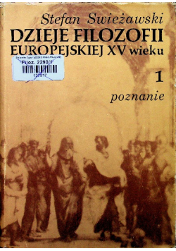 Dzieje filozofii europejskiej XV wieku Tom 1