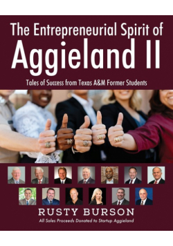 The Entrepreneurial Spirit of Aggieland II