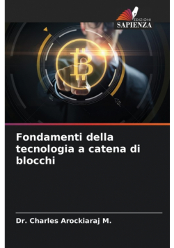 Fondamenti della tecnologia a catena di blocchi