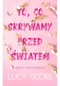 To, co skrywamy przed światem