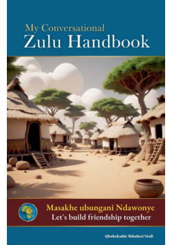 My Conversational Zulu Handbook