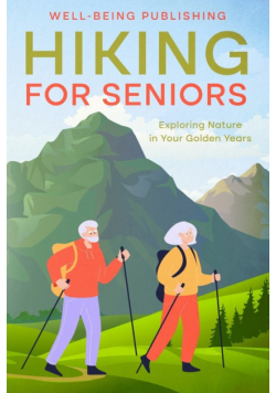 Hiking For Seniors