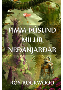 Fimm Þúsund Mílur Neðanjarðar