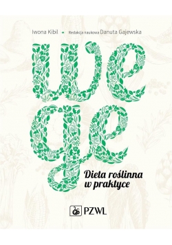 Wege. Dieta roślinna w praktyce