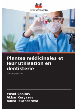 Plantes médicinales et leur utilisation en dentisterie