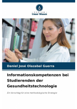 Informationskompetenzen bei Studierenden der Gesundheitstechnologie
