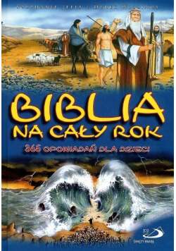 Biblia na cały rok 365 opowiadań dla dzieci