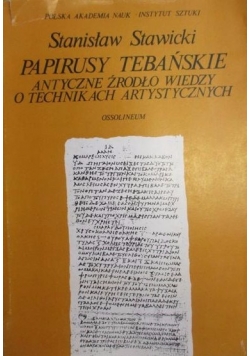 Papirusy tebańskie. Antyczne źródło wiedzy o technikach artystycznych