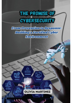 The Promise of Cybersecurity