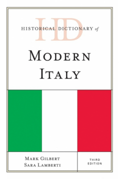 Historical Dictionary of Modern Italy, Third Edition