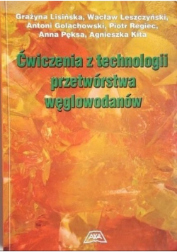 Ćwiczenia z technologii przetwórstwa węglowodanów