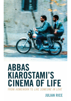 Abbas Kiarostami's Cinema of Life