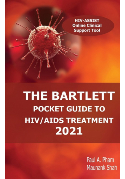 The Bartlett Pocket Guide to HIV/AIDS Treatment 2021
