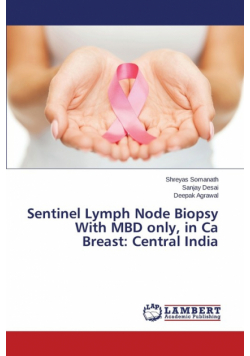 Sentinel Lymph Node Biopsy With MBD only, in Ca Breast