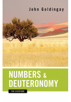 Numbers and Deuteronomy for Everyone