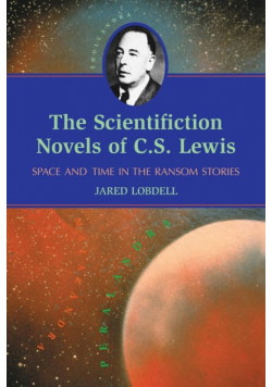 Scientifiction Novels of C.S. Lewis