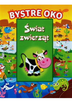 Bystre oko Świat zwierząt