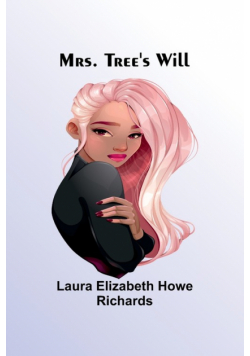 Mrs. Tree's Will