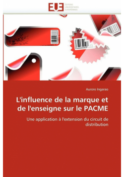 L''influence de la marque et de l''enseigne sur le pacme