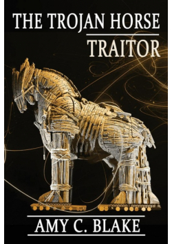 The Trojan Horse Traitor