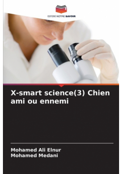 X-smart science(3) Chien ami ou ennemi