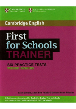 First for Schools Trainer Six Practice tests without answers