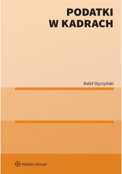 Podatki w kadrach. Vademecum podatkowe kadrowego