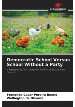 Democratic School Versus School Without a Party