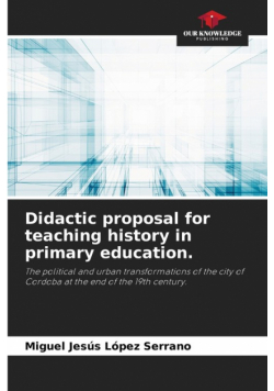 Didactic proposal for teaching history in primary education.