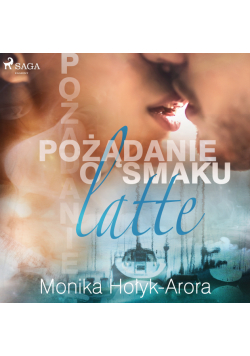 Zemsta o smaku latte. Pożądanie o smaku latte (#2)