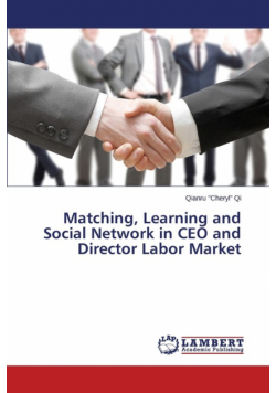Matching, Learning and Social Network in CEO and Director Labor Market