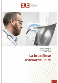 La brucellose ostéoarticulaire